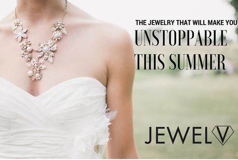 The Jewelry That Will Make You Unstoppable This Summer